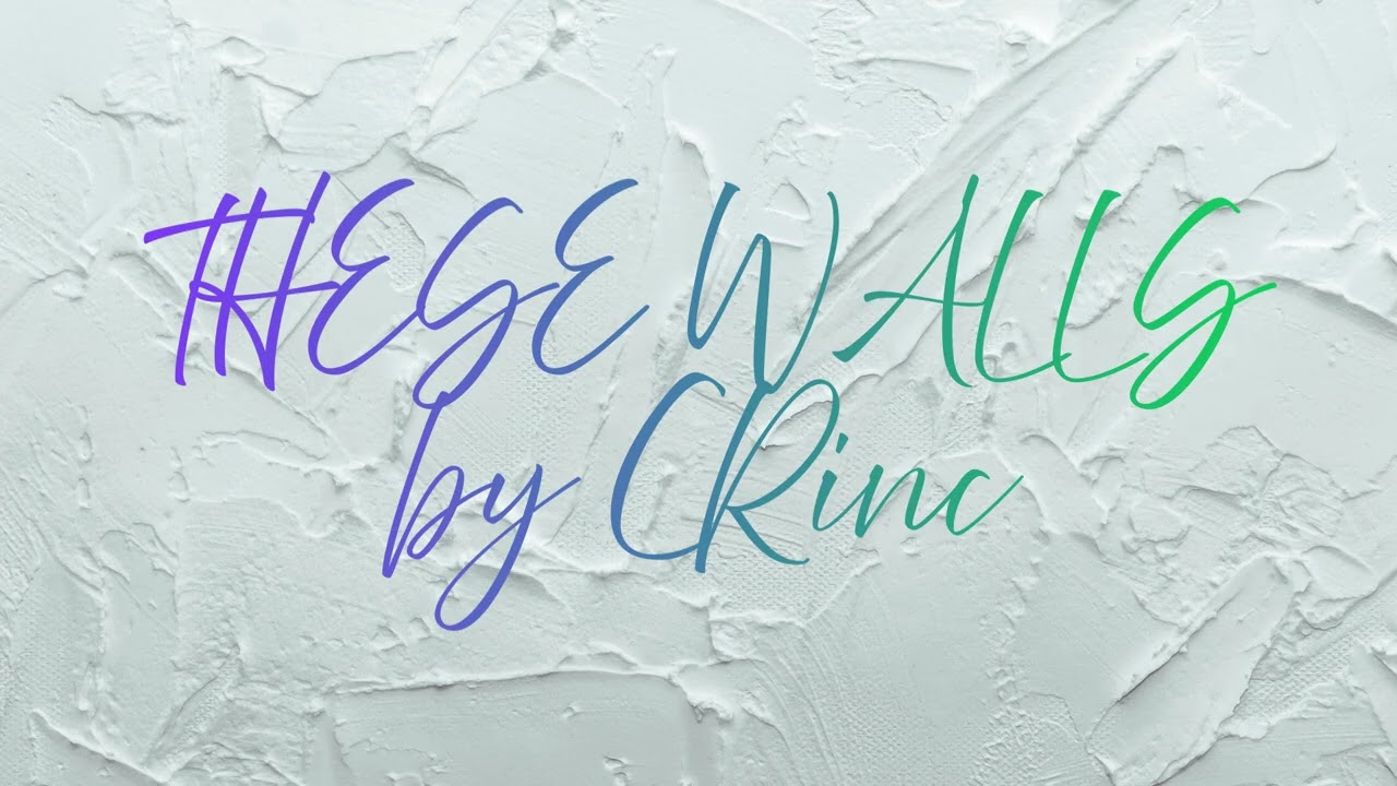 These Walls