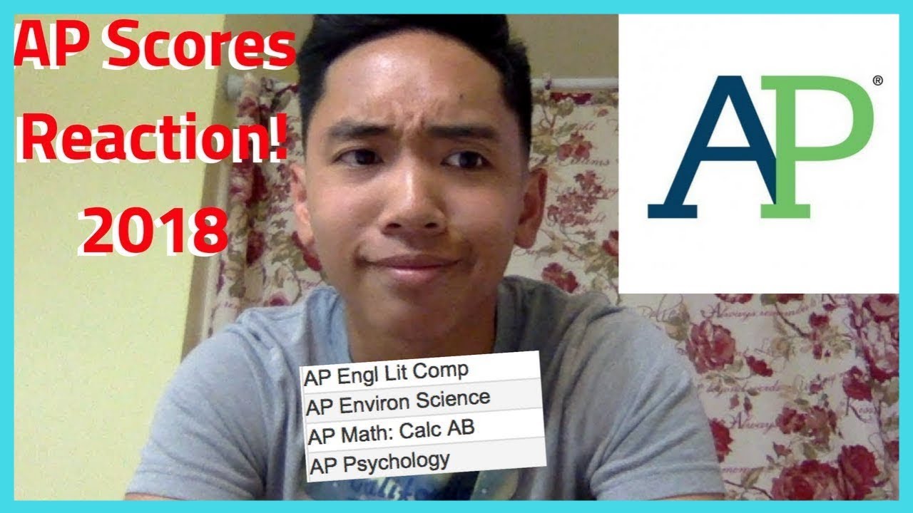 2018 AP TEST SCORES REACTION! (EARLY SCORES!)