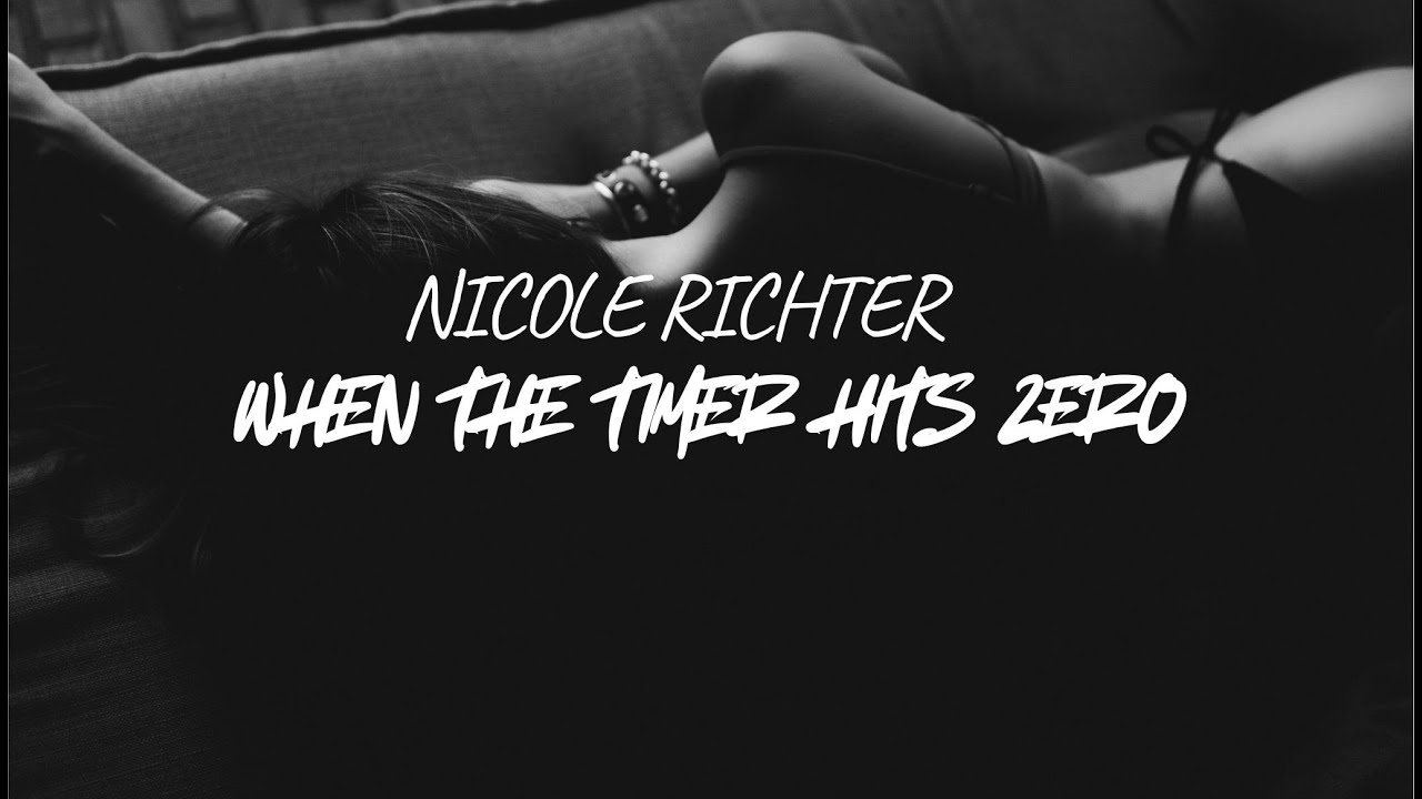 Nicole Richter - When the Timer Hits Zero (Lyrics video)
