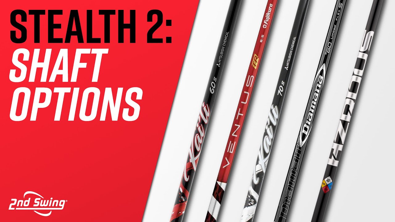 TAYLORMADE STEALTH 2 SHAFT OPTIONS | TaylorMade Stealth 2 Driver