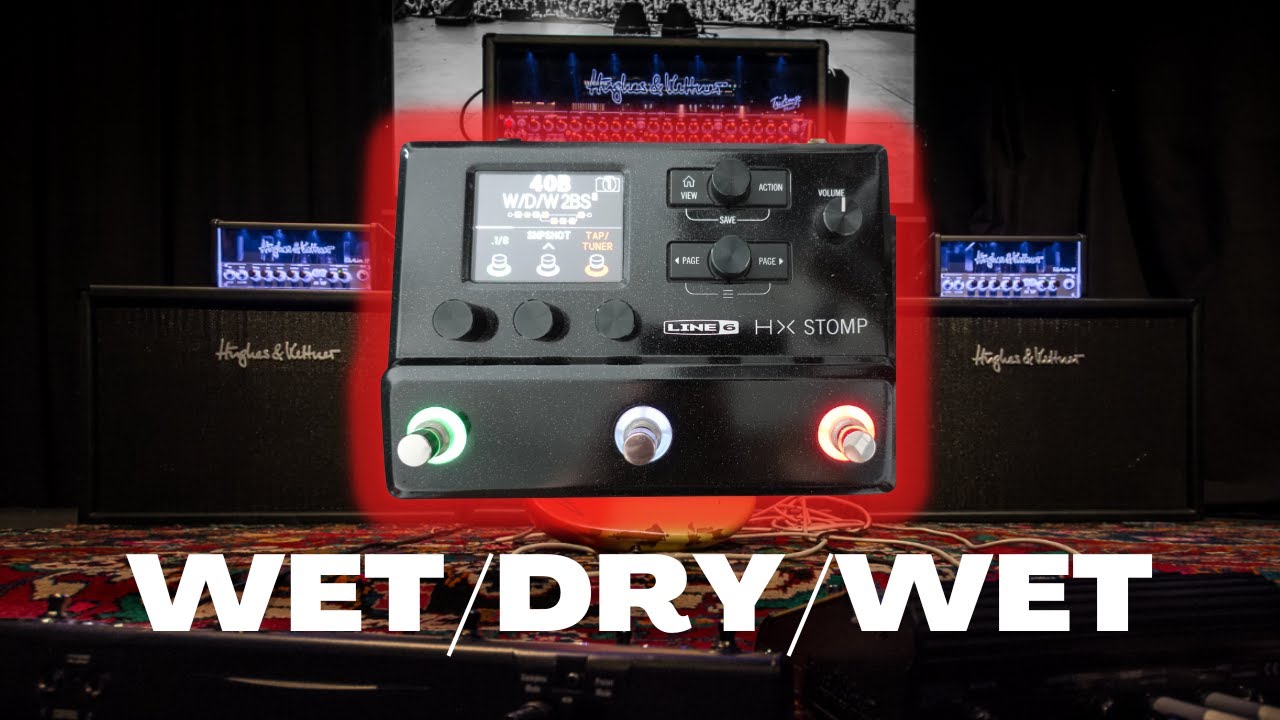Wet/Dry/Wet (WDW) on Line 6 HX Stomp