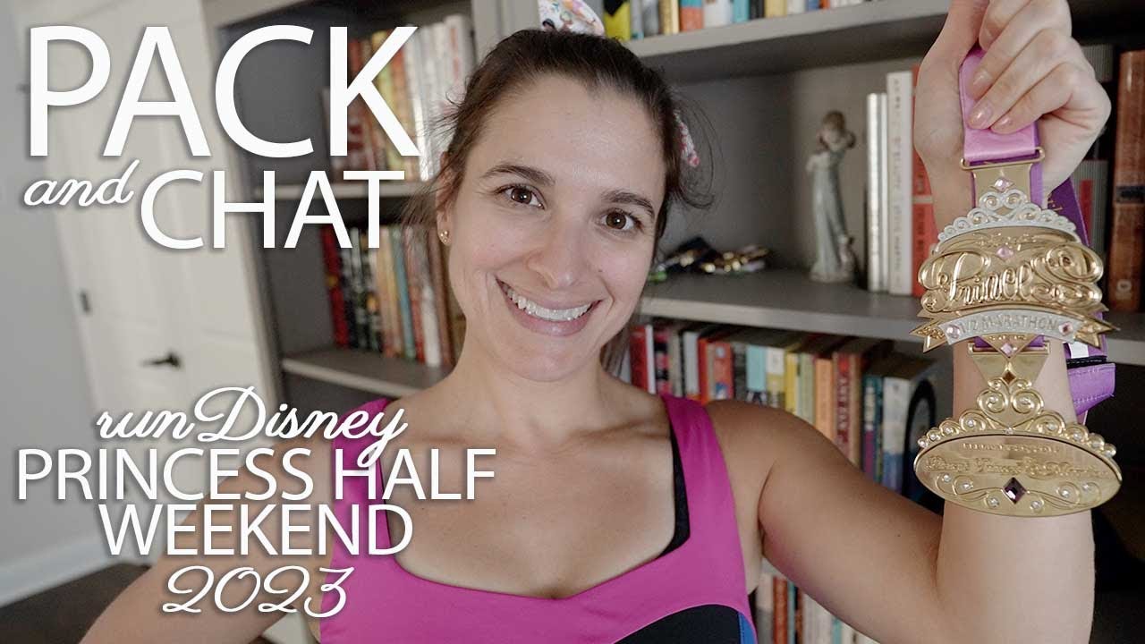 Pack & Chat With Me | runDisney Princess Half Marathon Weekend | 2023