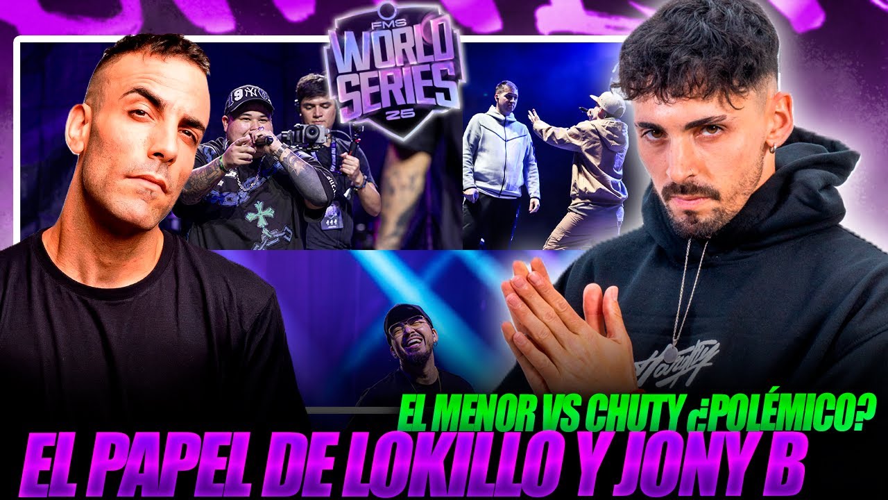 EL PAPEL DE LOKILLO Y JONY BELTRÁN. CHUTY VS EL MENOR ¿POLÉMICA? GAZIR MVP Y MAS SENSACIONES FMS WS