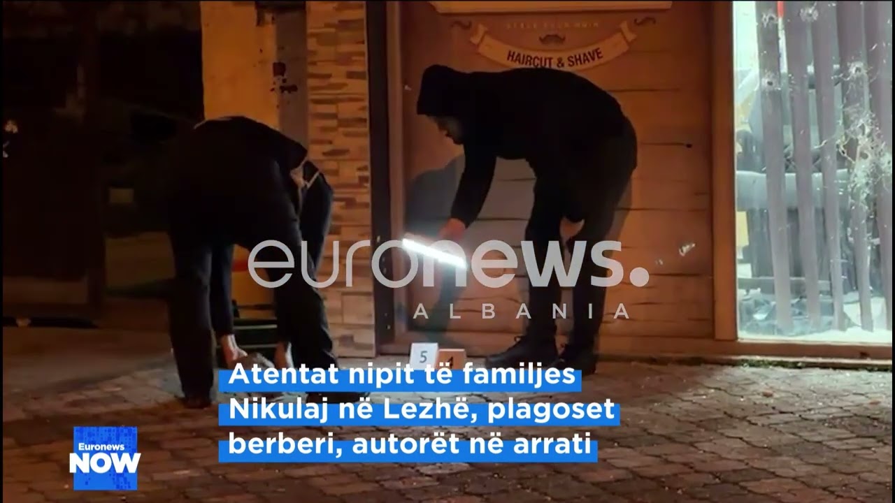 Atentat nipit të familjes Nikulaj në Lezhë, plagoset berberi, autorët në arrati