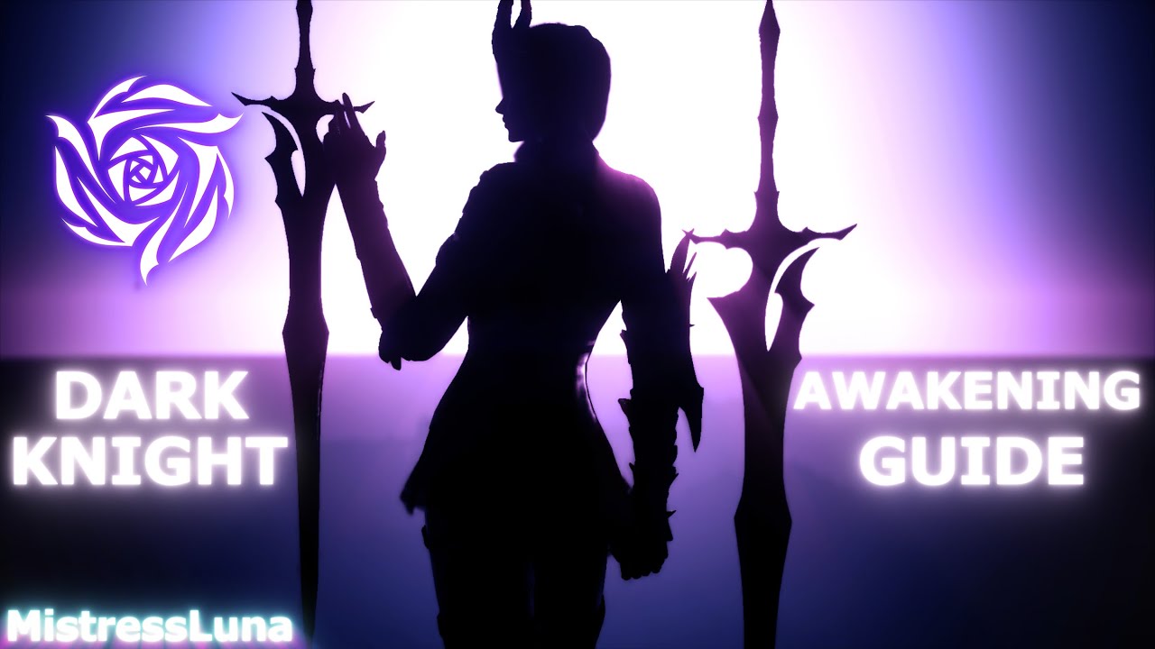 BDO - Dark Knight Awakening Guide (2021)