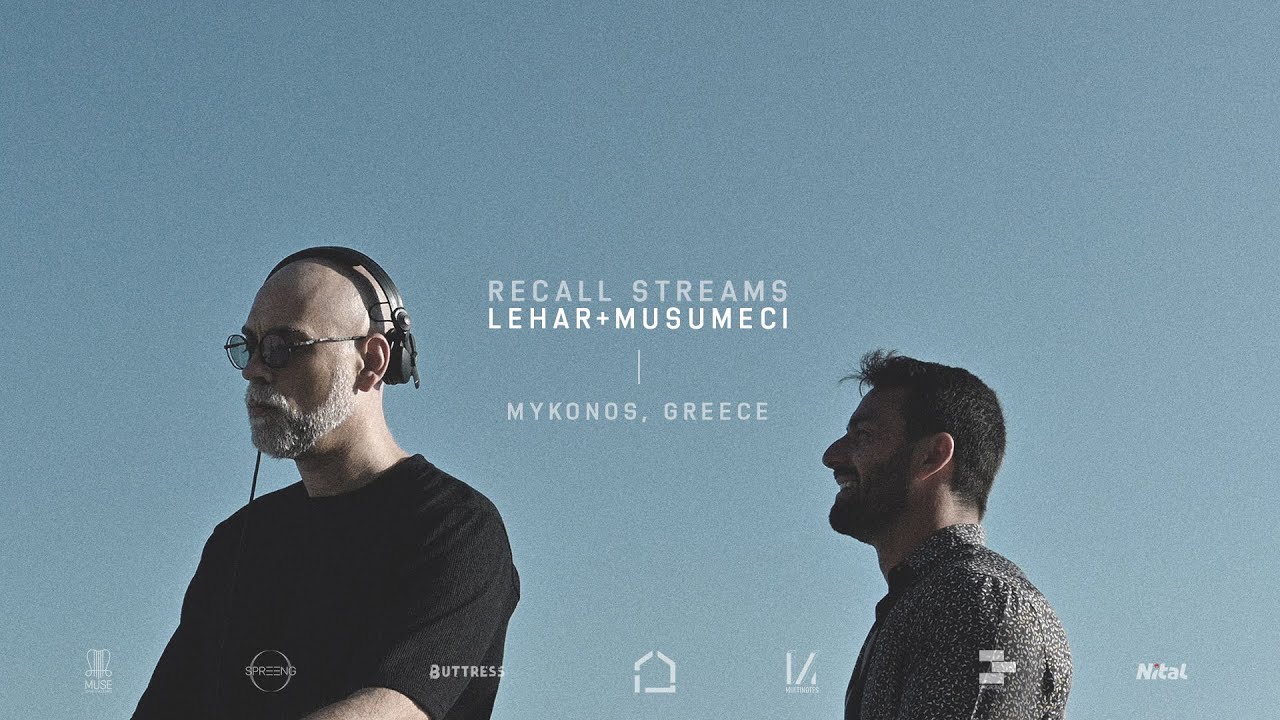 Recall streams Lehar + Musumeci @ Mykonos