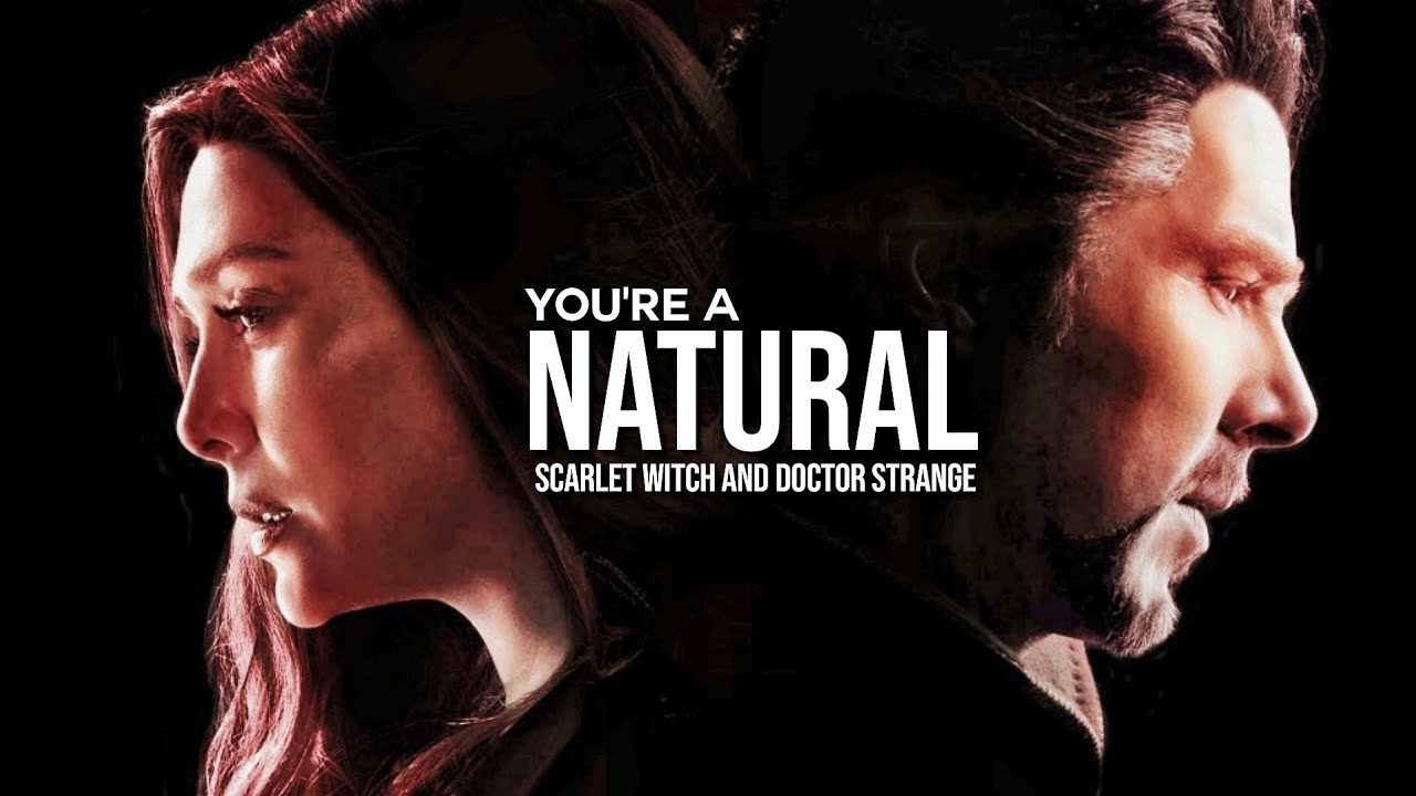Wanda Maximoff and Doctor Strange || Natural