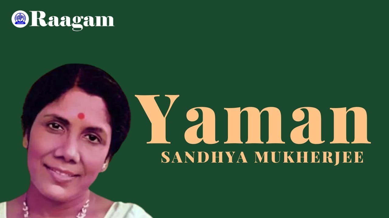 Sandhya Mukherjee || Vocal II Raga - Yaman
