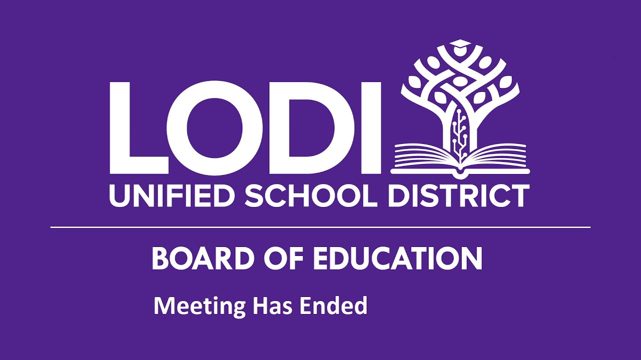 Lodi USD Board of Education Meeting August 5th, 2025