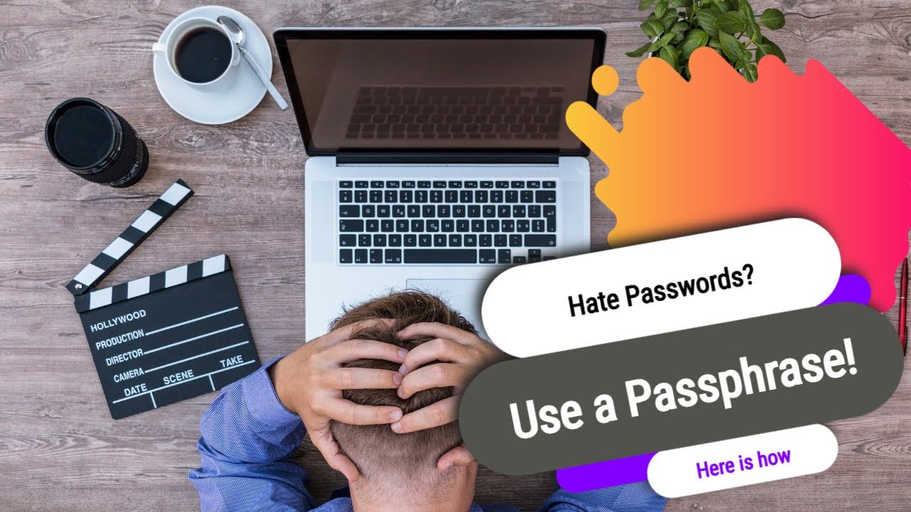 Use A Passphrase for your Password