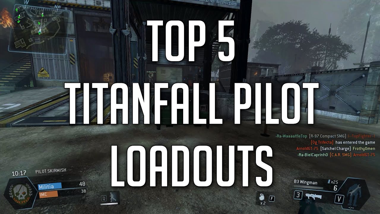 Titanfall - Top 5 Pilot Loadouts (Some Serious, Some for Funsies)