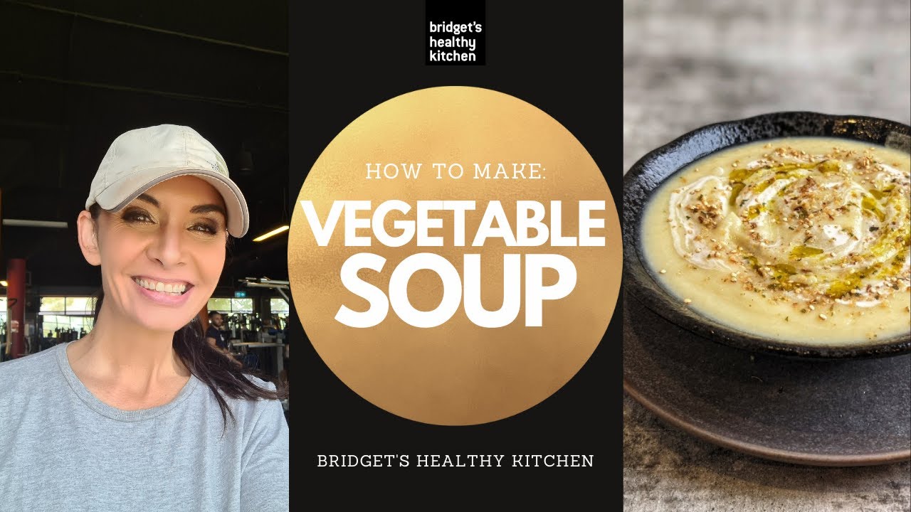 How To Make Vegetable Soup | Gluten-Free | Dairy-Free | Sugar-Free | Bridget's Healthy Kitchen