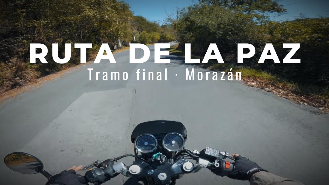 Ruta de La Paz en moto | Parte 2 · Morazán