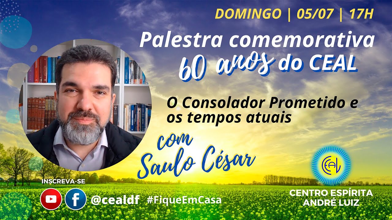 Palestra Espírita - TEMA: O Consolador Prometido e os tempos atuais, com Saulo César.