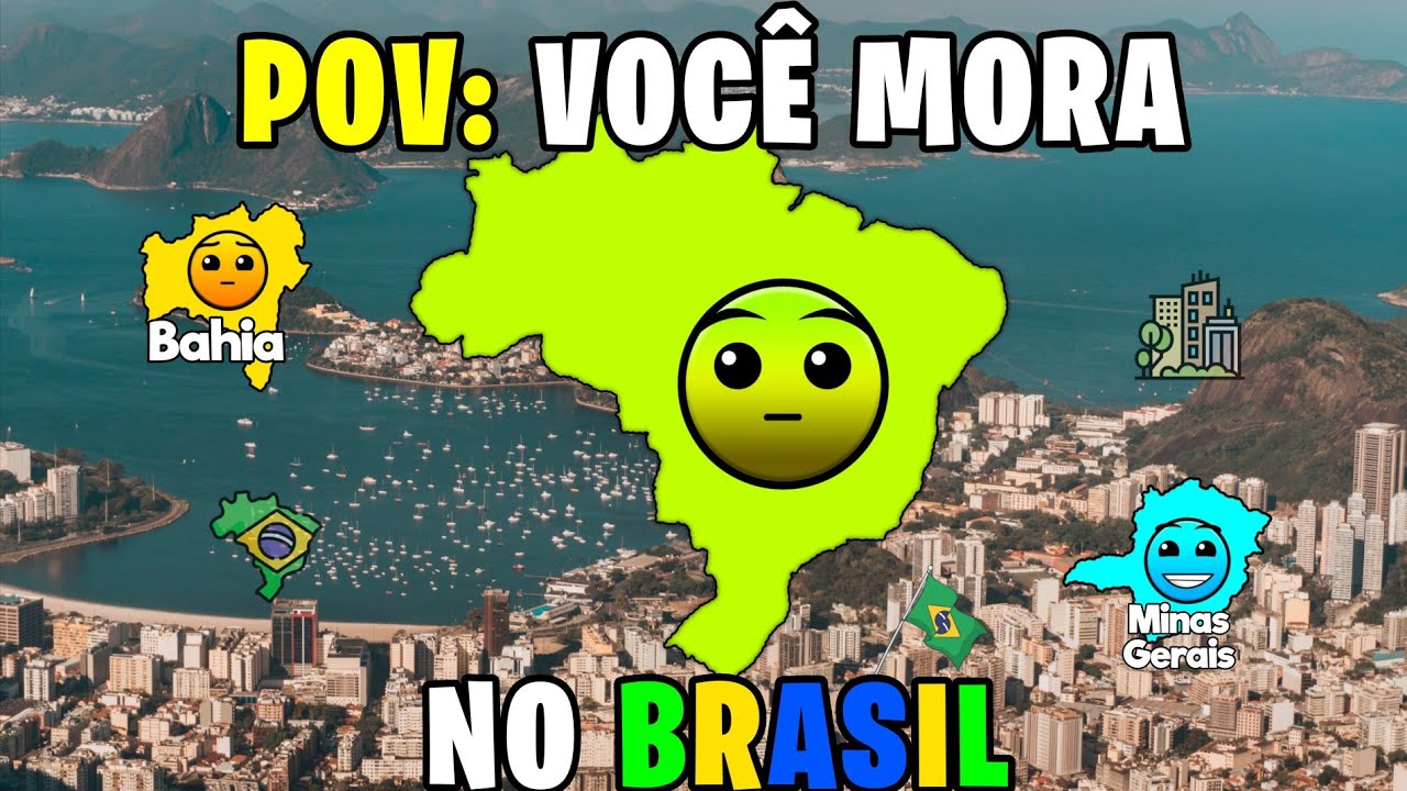 POV: VOCÊ MORA NO BRASIL 🇧🇷 DE ACORDO COM A QUALIDADE DE VIDA