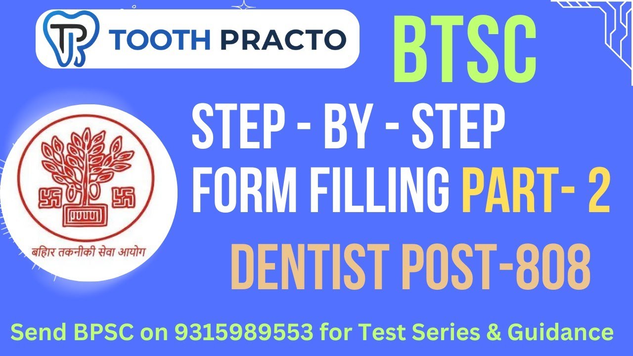 BTSC 808 DENTIST POST 2025 FORM FILLING Part- 2 | TOOTHPRACTO