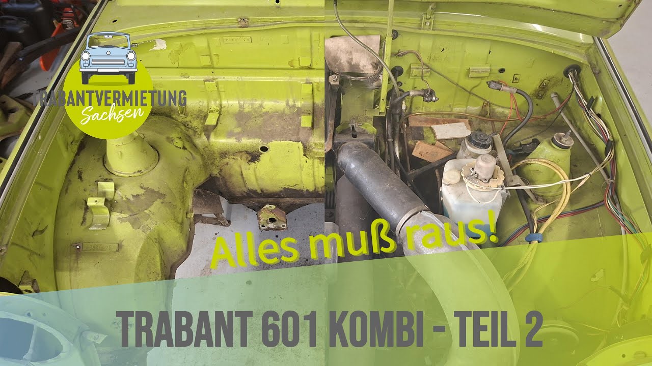 Trabant 601 Kombi: vom Rost zum Glanz | Restaurierung in mehreren Teilen - Teil 2