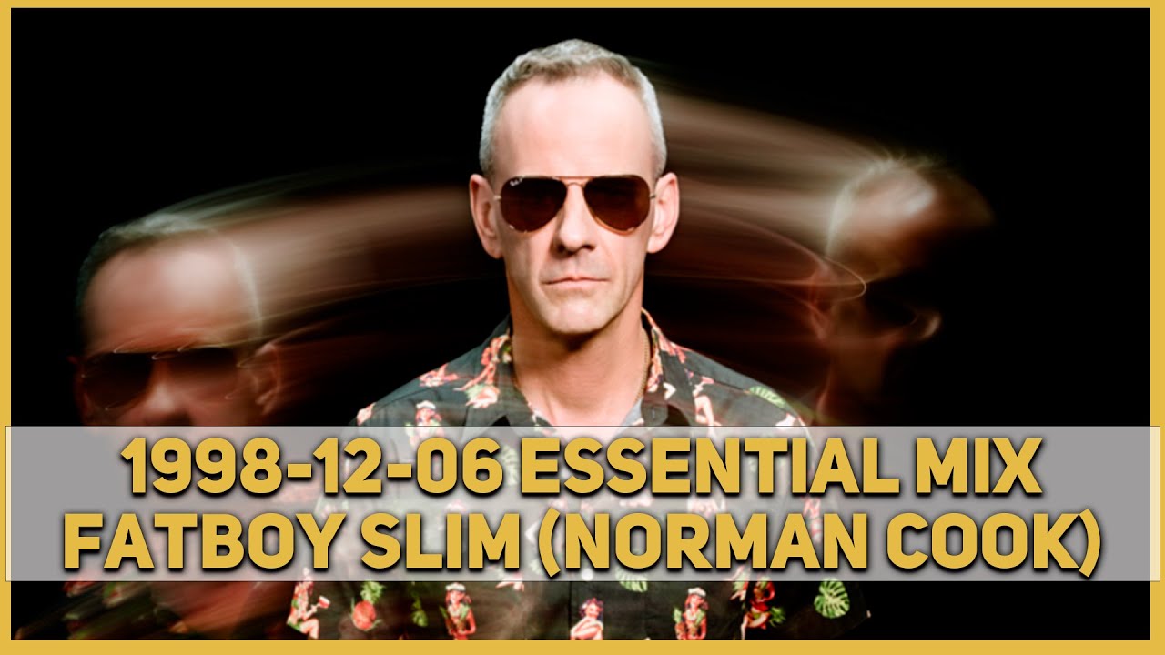 Fatboy Slim (Norman Cook) 1998 Essential Mix on BBC Radio 1