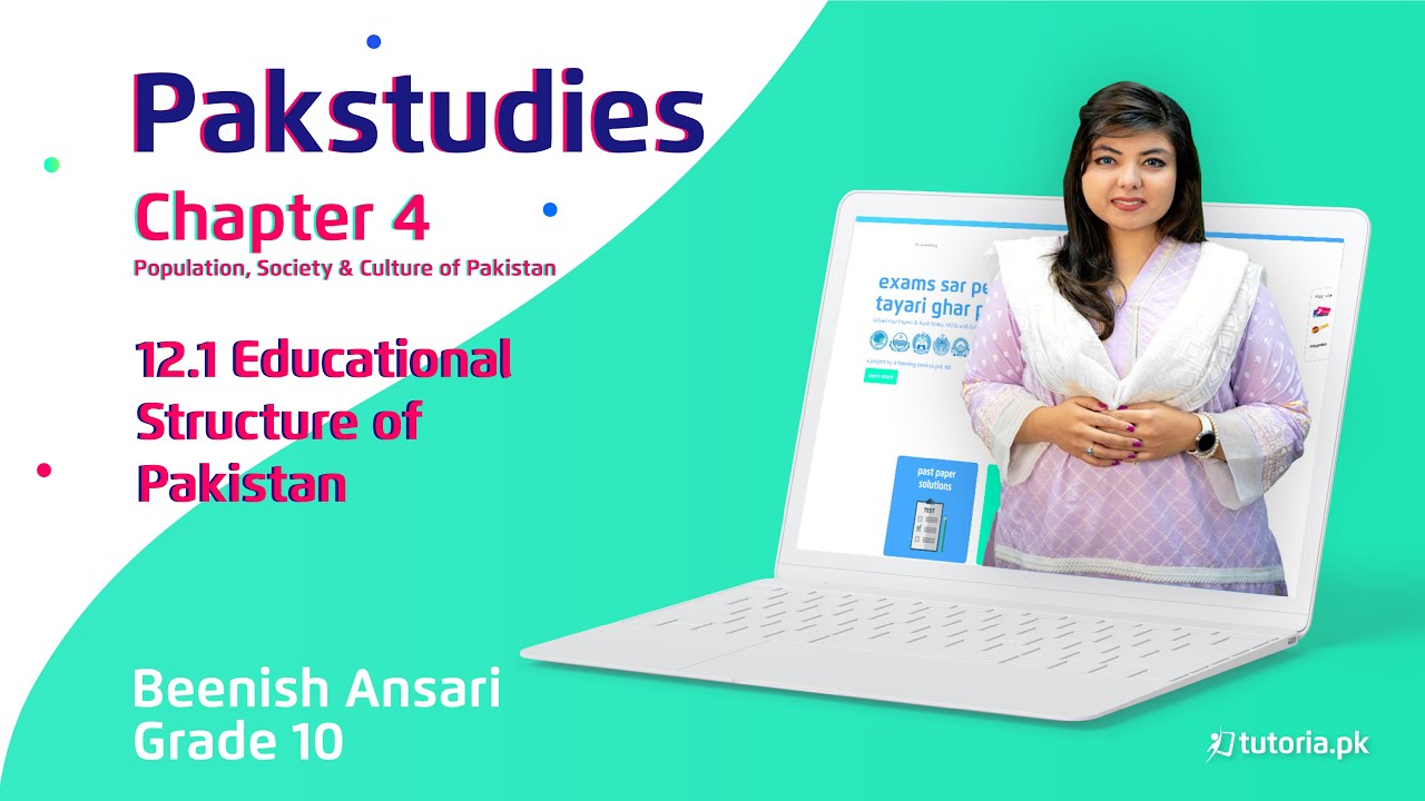 Pak Studies Class 10 | Chapter 4 | Topic 12.1 | Educational Structure of Pakistan | tutoria.pk