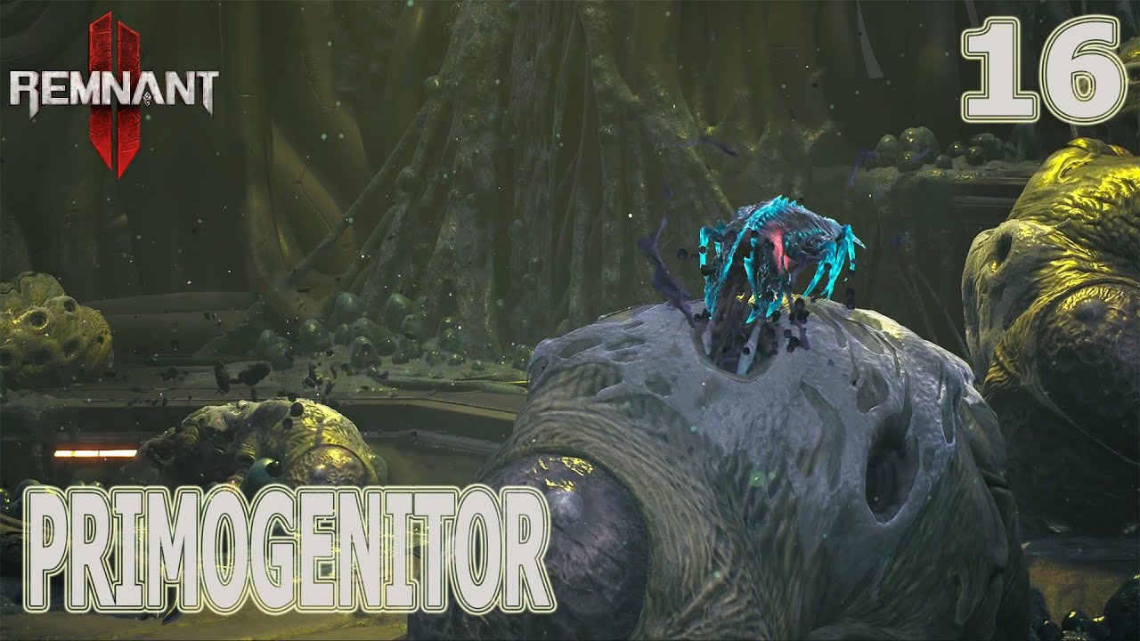 REMNANT 2. 16. PRIMOGENITOR.