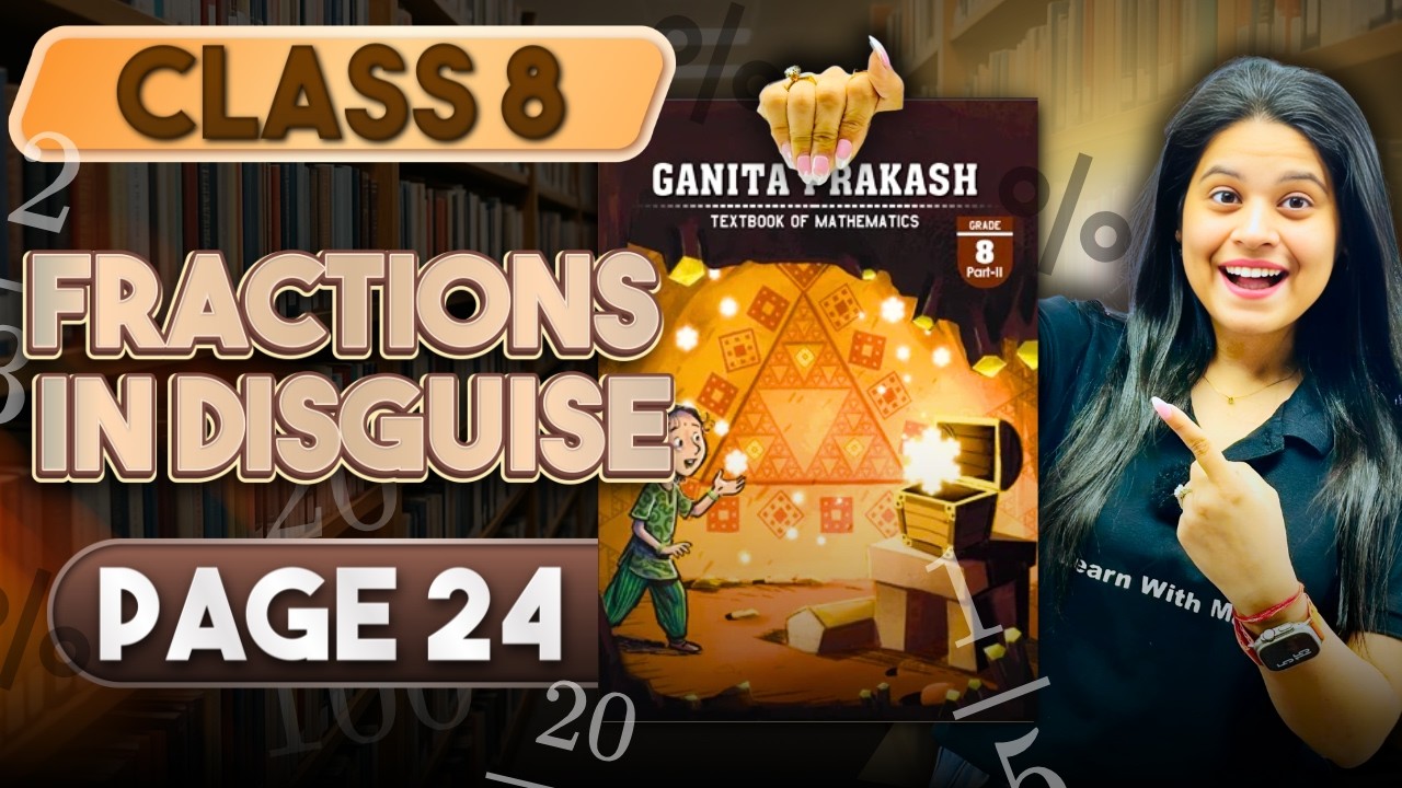 Fractions In Disguise | Part 12 | Class 8 Maths | Chapter 1 | Ganita Parkash Part 2