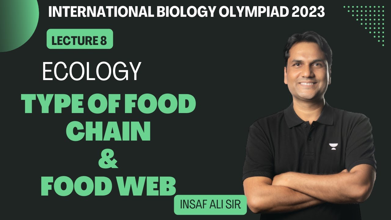 Ecosystem L-8 | Type Of Food Chain & Food Web| Insaf Ali | IBO 2023 | Kota Pulse by Unacademy