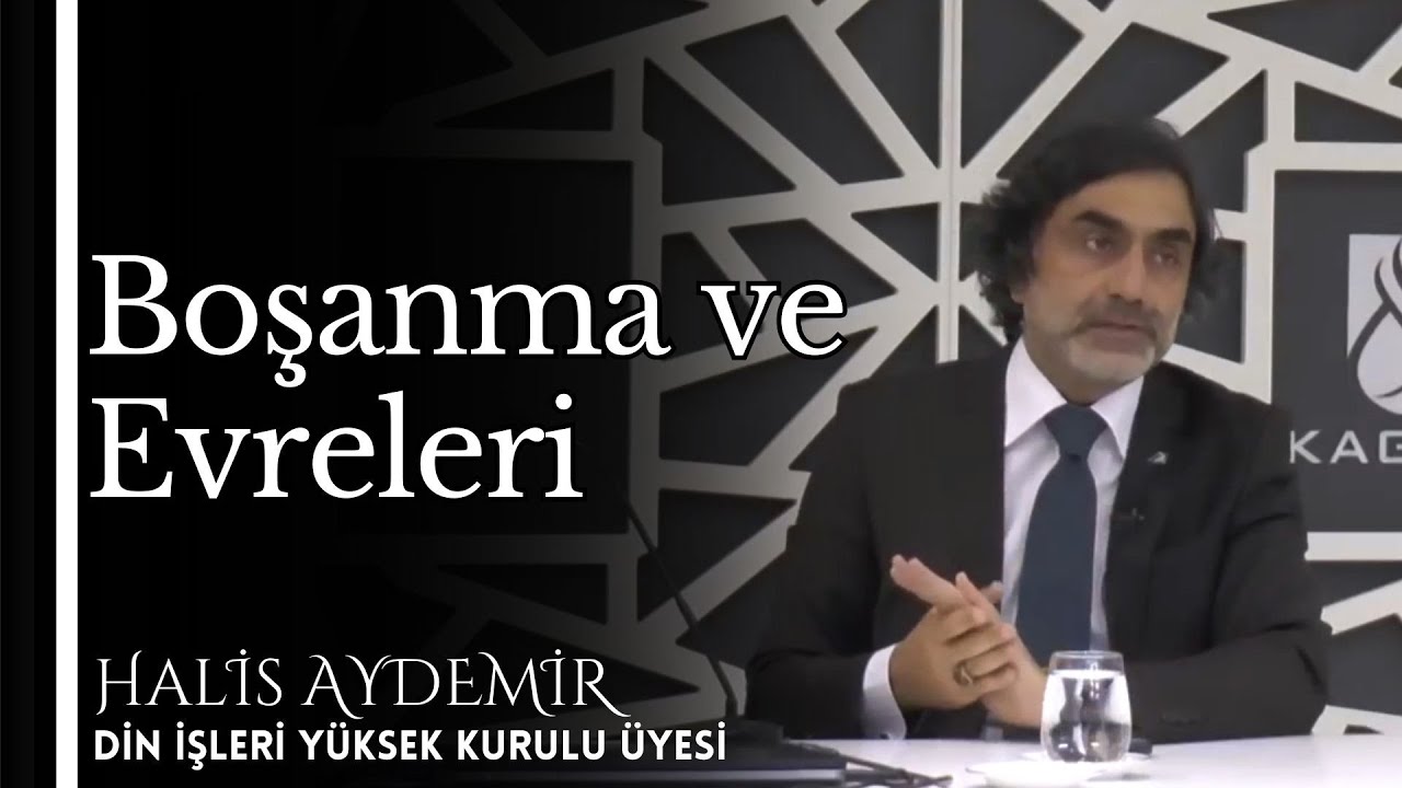 BOŞANMA VE EVRELERİ - HALİS AYDEMİR #evlilik #boşanma