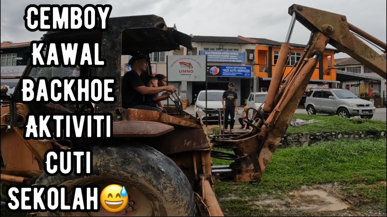 Seronok cemboy dapat kawal Backhoe sendiri, biasa dapat tengok je 😁