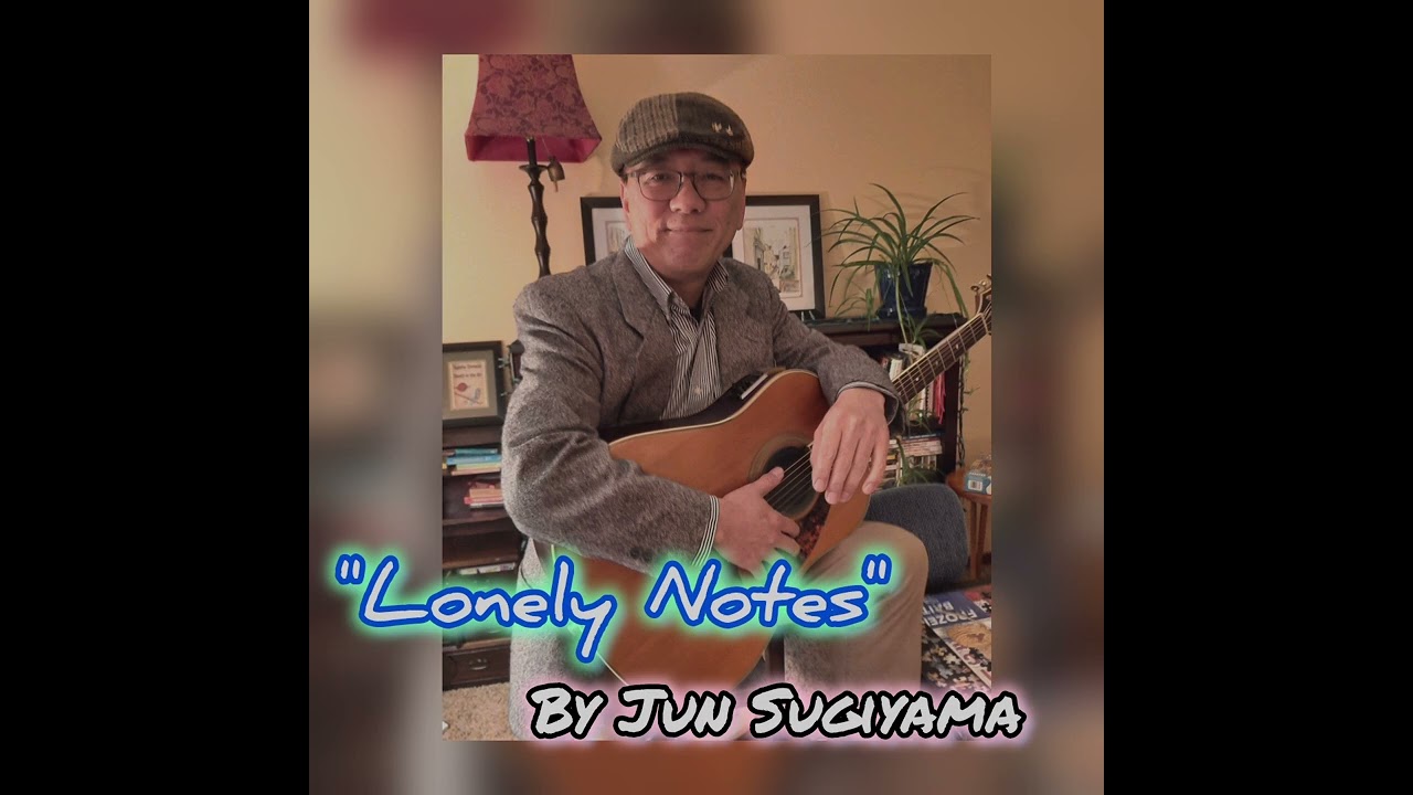 Lonely Notes, original instrumental tune by Jun Sugiyama 