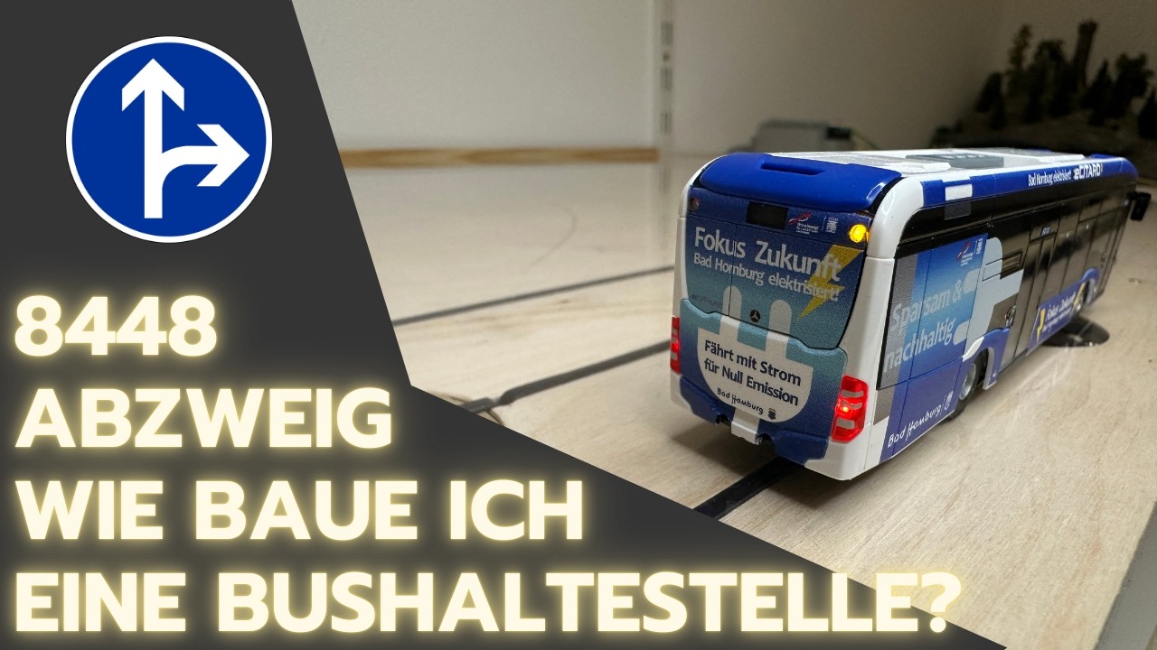 Abzweig 8448 Einfache Bushaltestelle bauen mit Viessmann CarMotion 2/3 Wege Abzweig Teil 4 02.2026