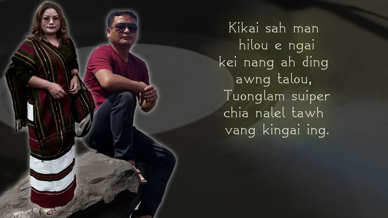 Buongtui vangkhuo zawlching sensan tuonglam suiper laa