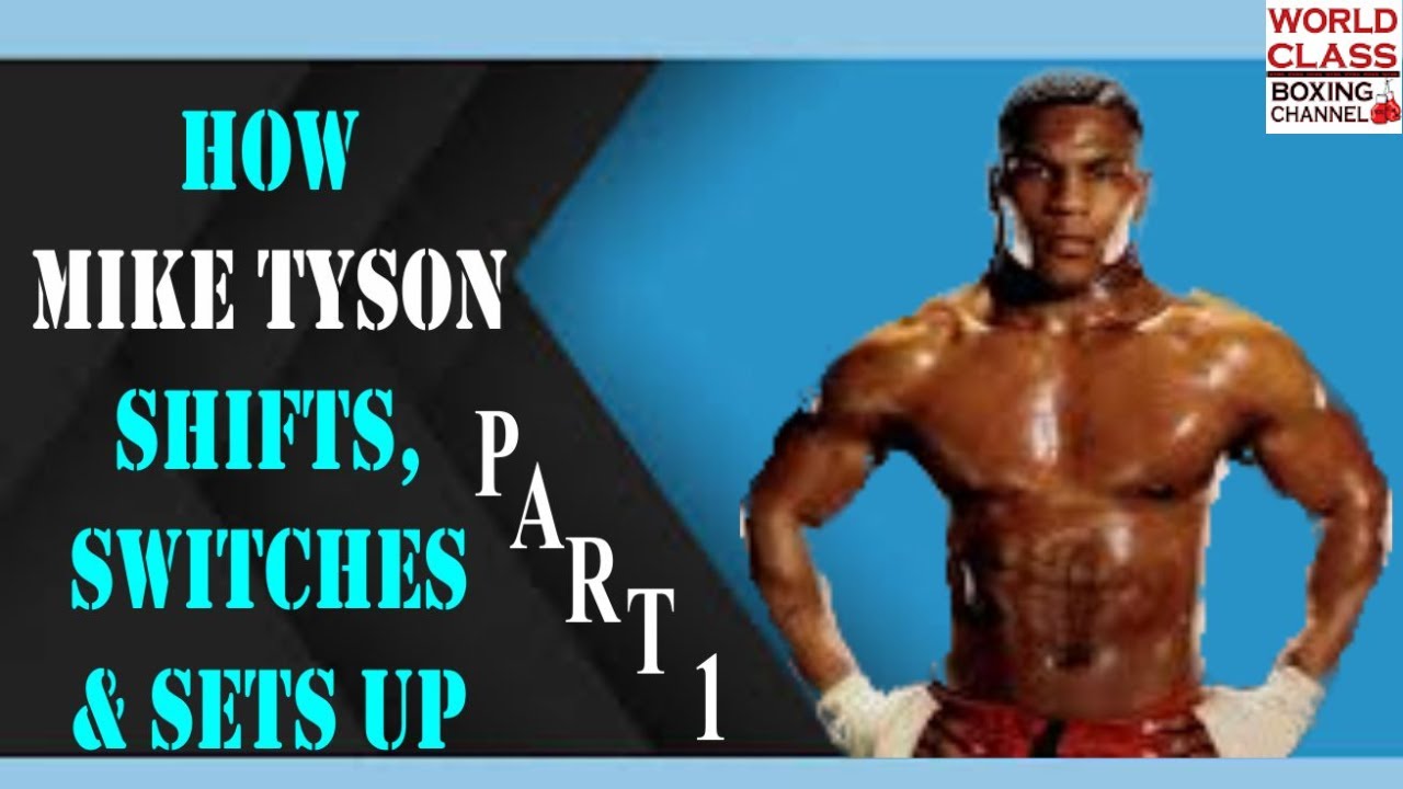 How Mike Tyson Shifts Angles And Set Ups  Explained | Part 1