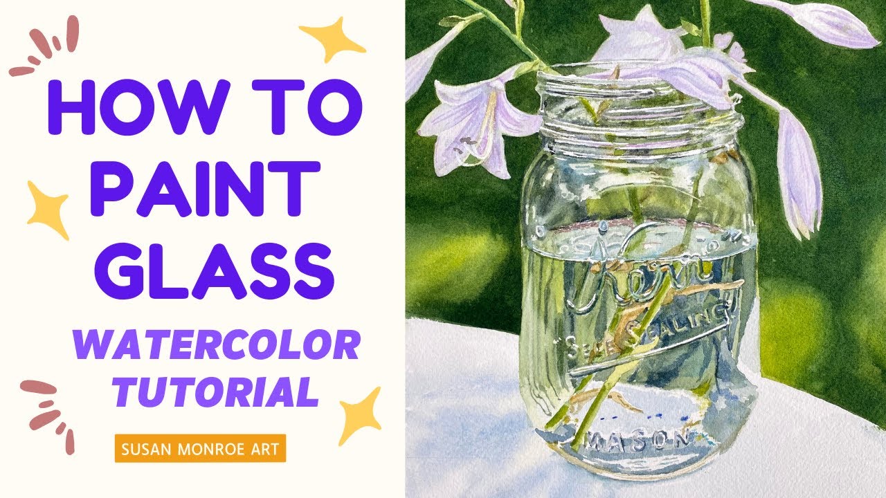 How to Paint Glass in Watercolor