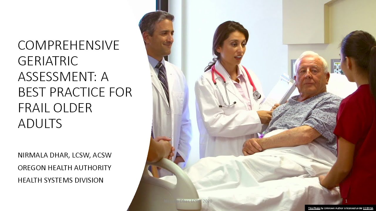 Comprehensive Geriatric Assessment:  A Best Practice for Frail Older Adults