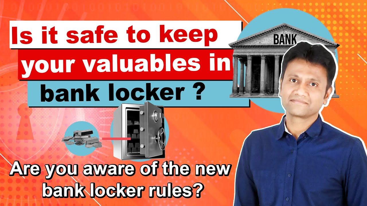 Is it safe to keep your valuables in bank locker? | New Bank Locker rules |future wealth investments