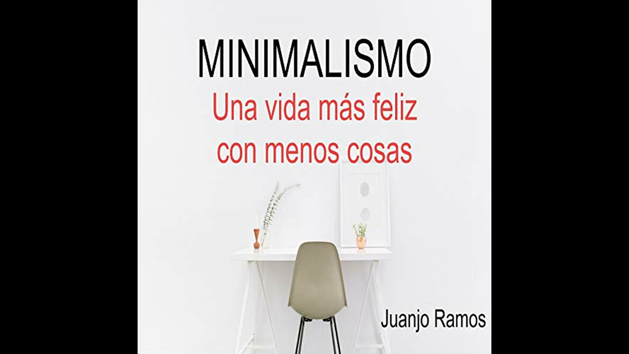 Minimalismo financiero por Juanjo Ramos | Audio Libro Gratis