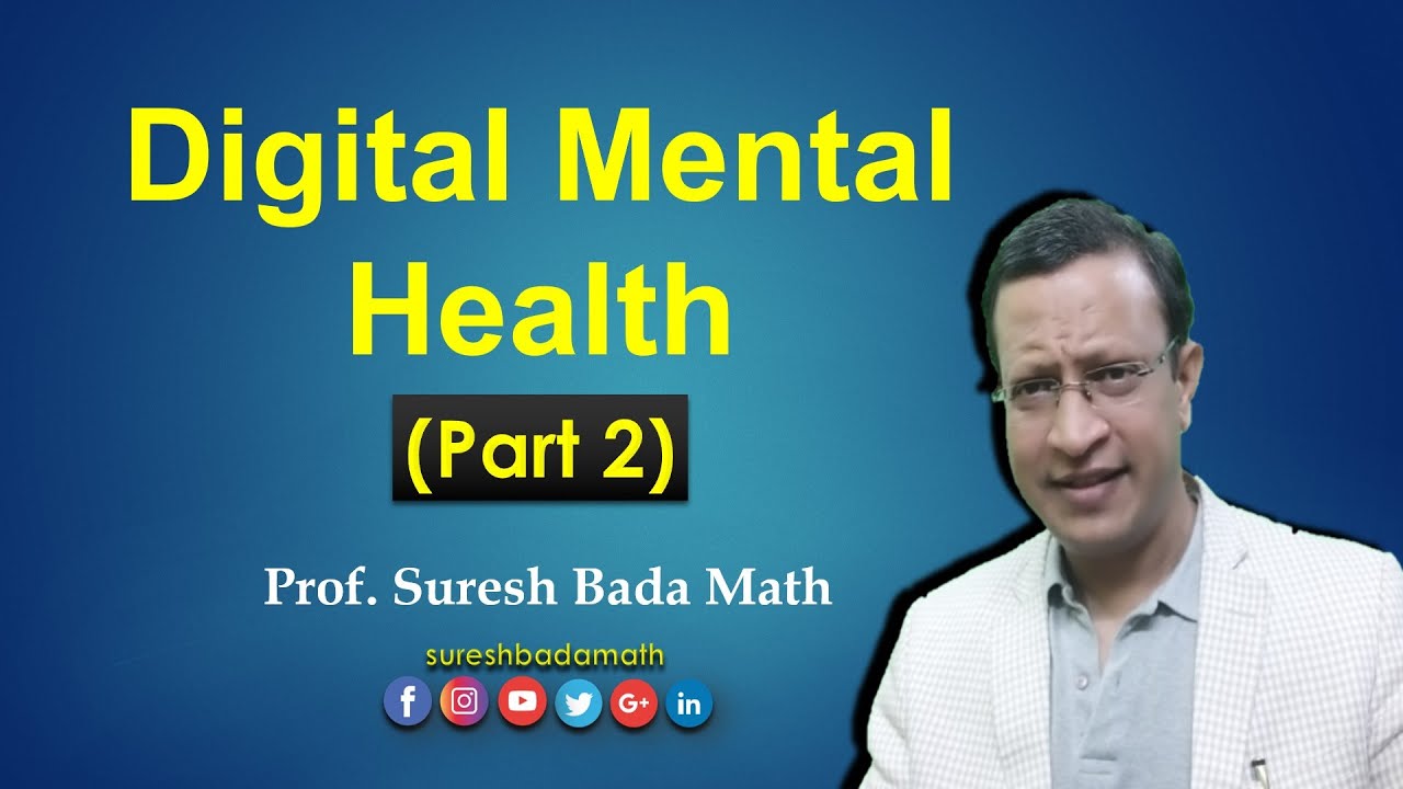 Digital Mental Health (Part 2) Effectiveness, Challenges, Opportunities and Future Directions