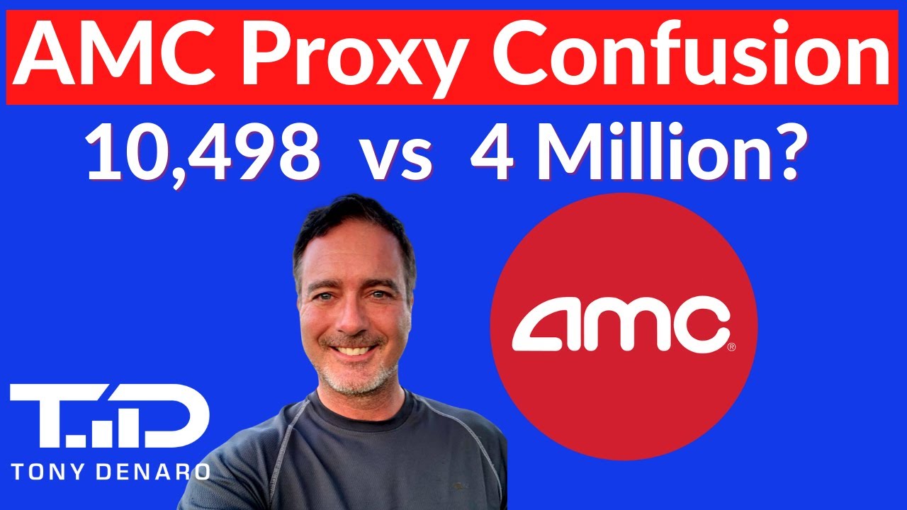 AMC PROXY CONFUSION!! 10498 Registered Shareholders? Float over 516M?