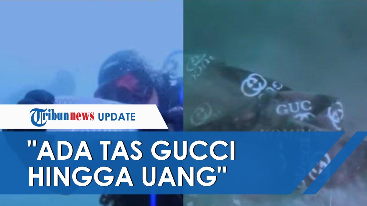 Terlihat Jelas, Begini Suasana Bawah Laut Lokasi Jatuhnya Sriwijaya Air: Ada Tas Gucci hingga Uang