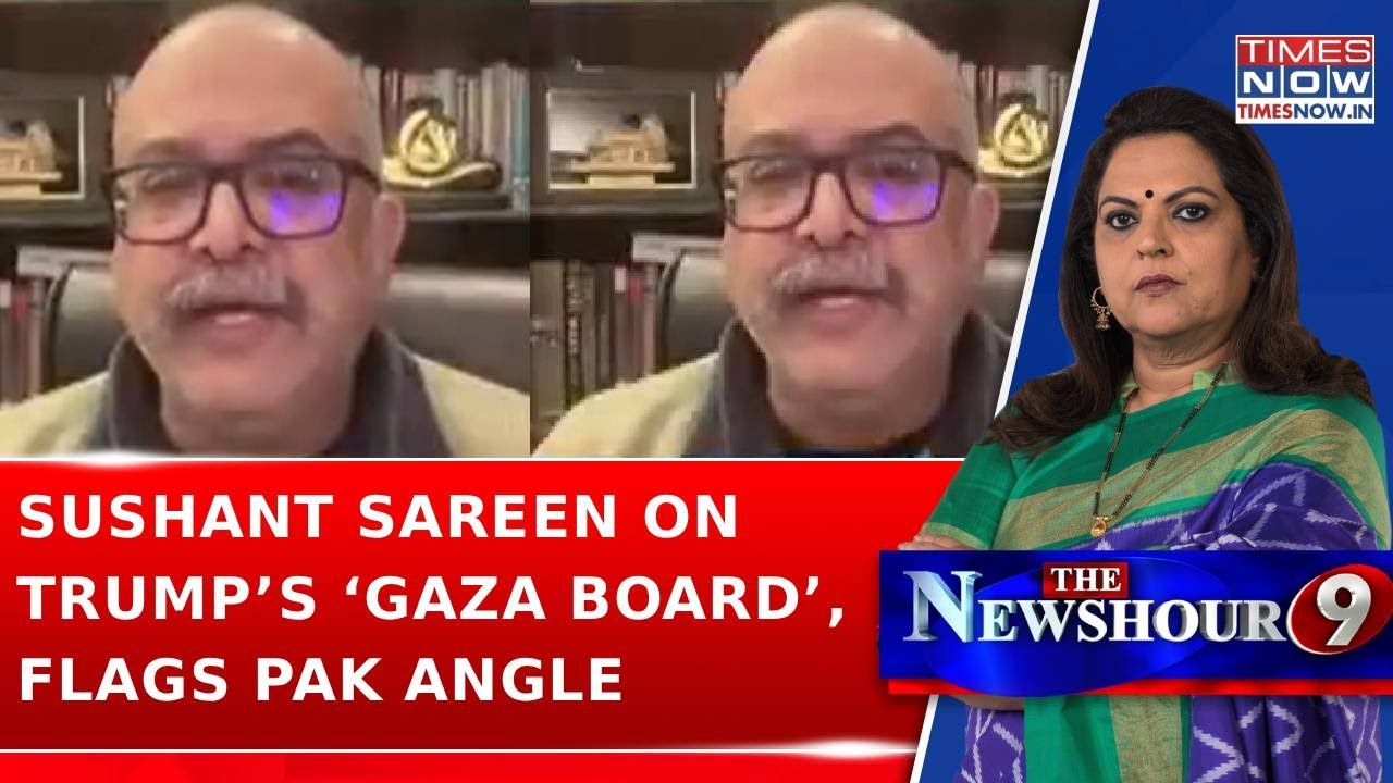 Sushant Sareen Reacts As Pakistan Enters Trump’s ‘Gaza Board’ Plan: ‘Pak Will Do Anything...’