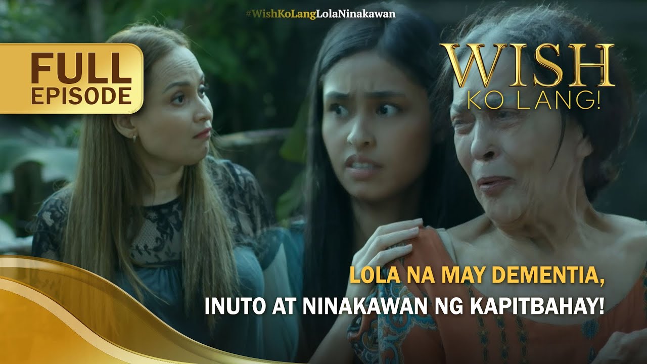 Lola na may dementia, inuto at ninakawan ng kapitbahay! (Full Episode) | Wish Ko Lang