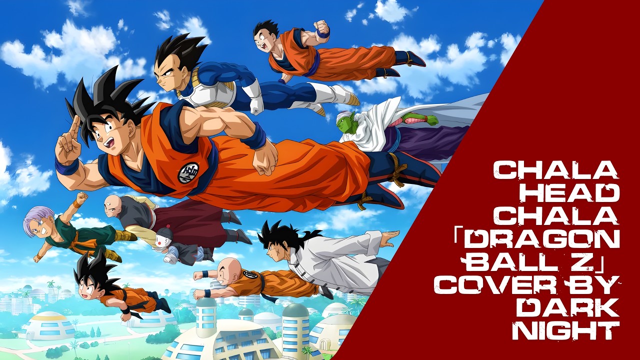 🔥 Dragon Ball Z OP 1 COVER en Español - "Cha-La Head-Cha-La" ⚡ Dark Night