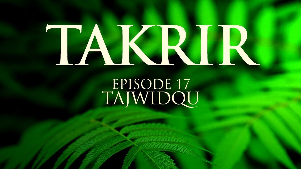 Takrir Episode 17 TajwidQu