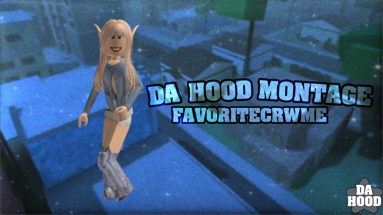 Da Hood Barbie Montage #16 | FavoriteCrwme