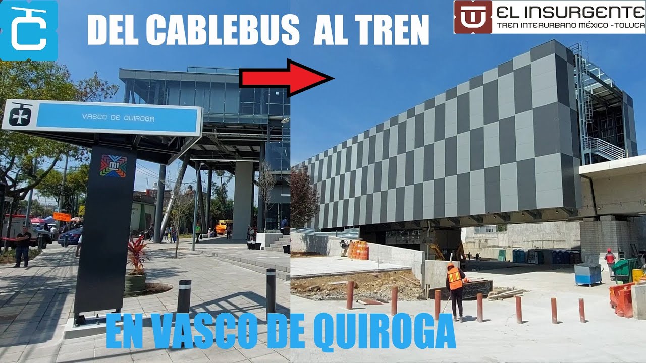 Como Llegar del CABLEBUS ➡️ TREN EL INSURGENTE en Vasco de Quiroga Mx