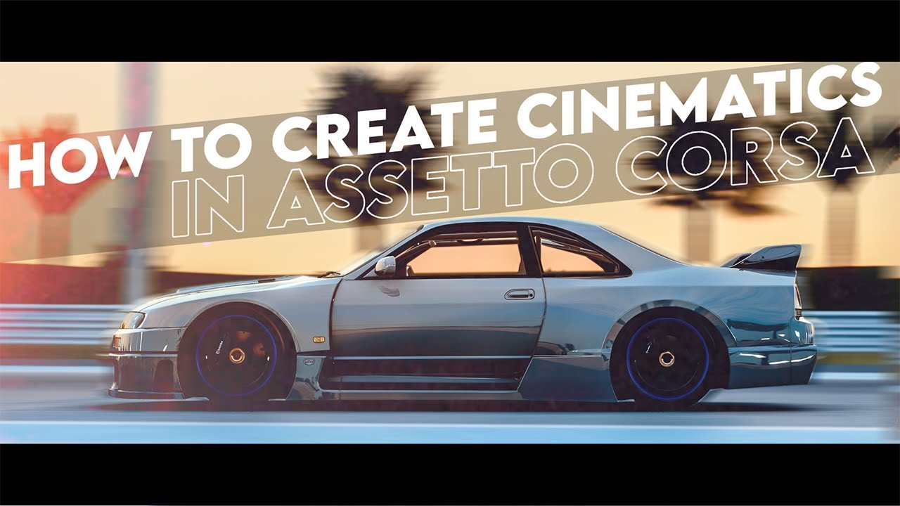 Как создать видеоролики в Assetto Corsa