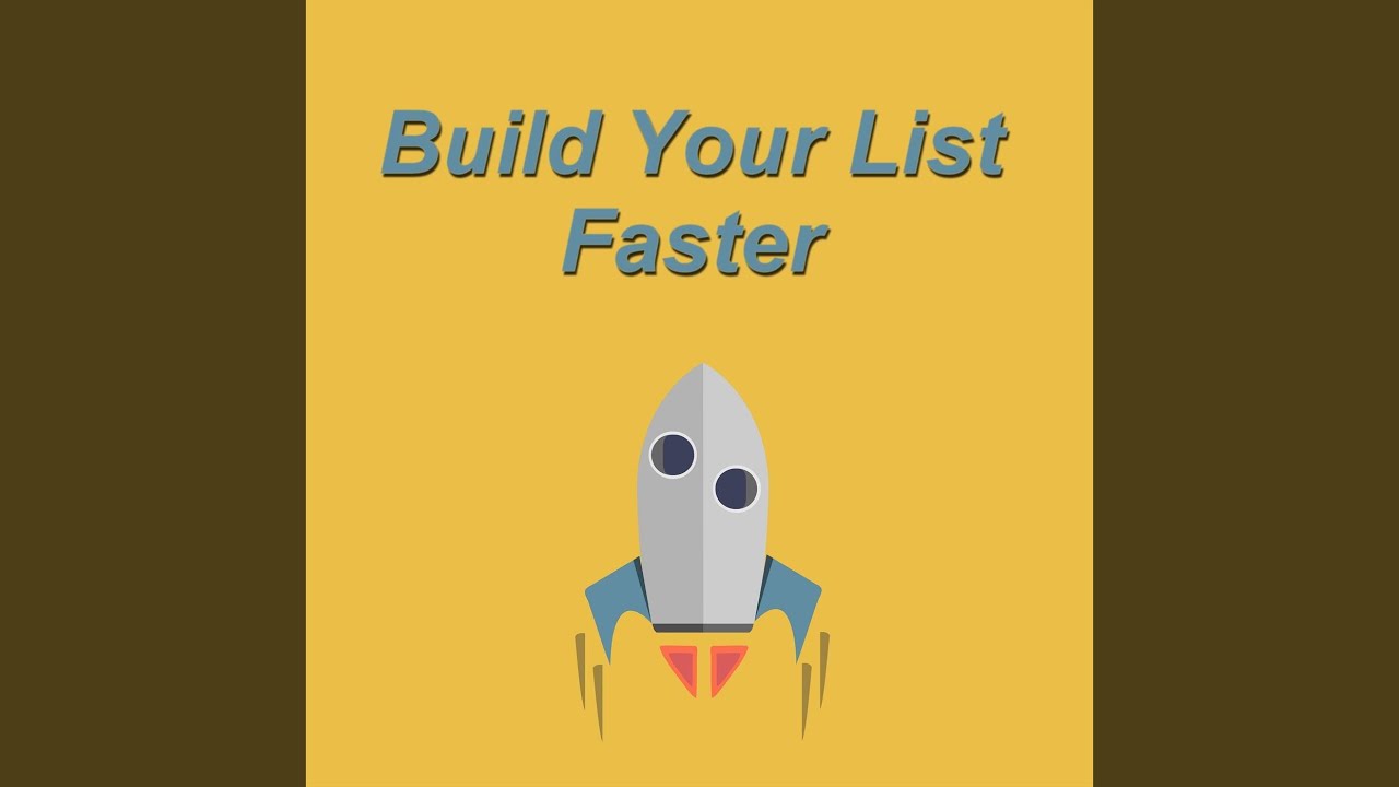 Build Your List Faster