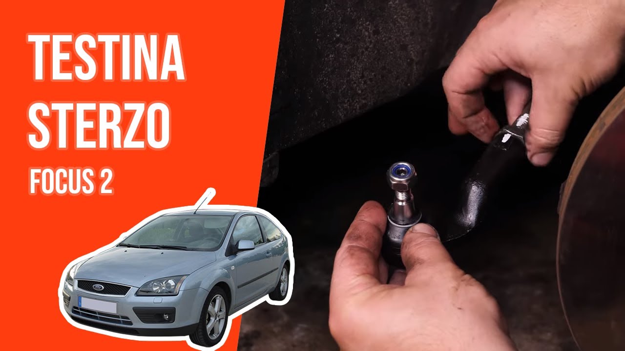 Sostituzione testina sterzo Focus 2 🚗