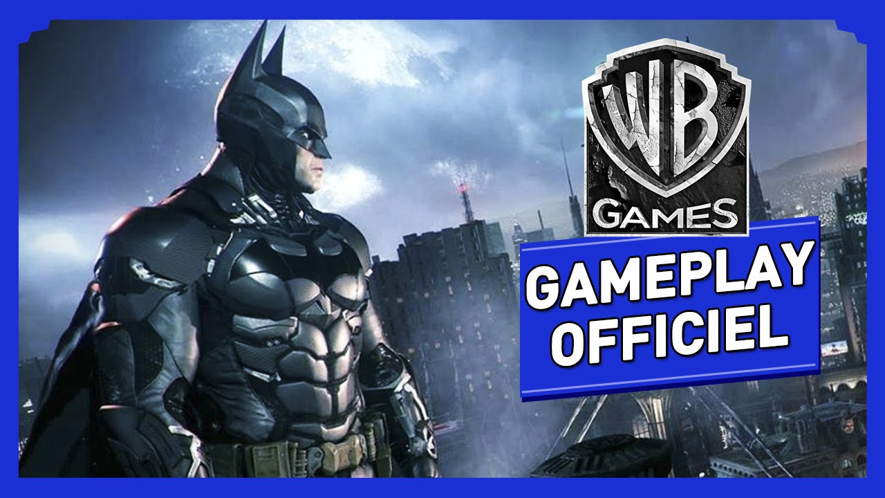 Batman Arkham Knight - Gameplay Officiel 