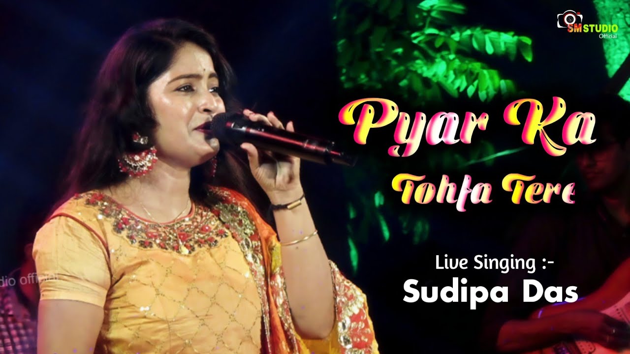Tofa Tofa - Pyar Ka Tohfa Tera || Live Singing By - Sudipa Das